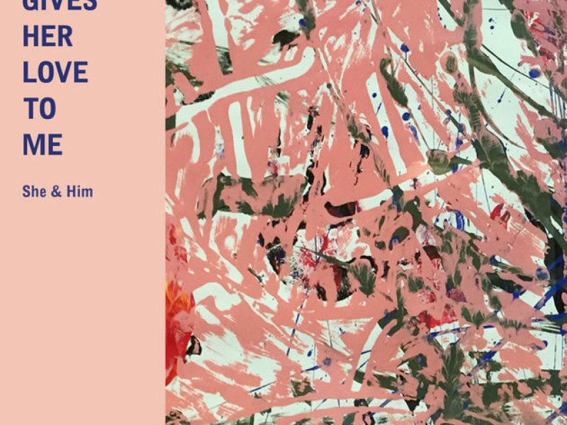 She Gives Her Love to Me (Single)