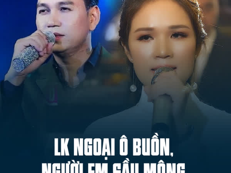 LK Ngoại Ô Buồn, Người Em Sầu Mộng (Single)