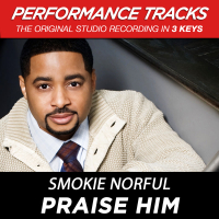 Praise Him (Performance Tracks) (Single)