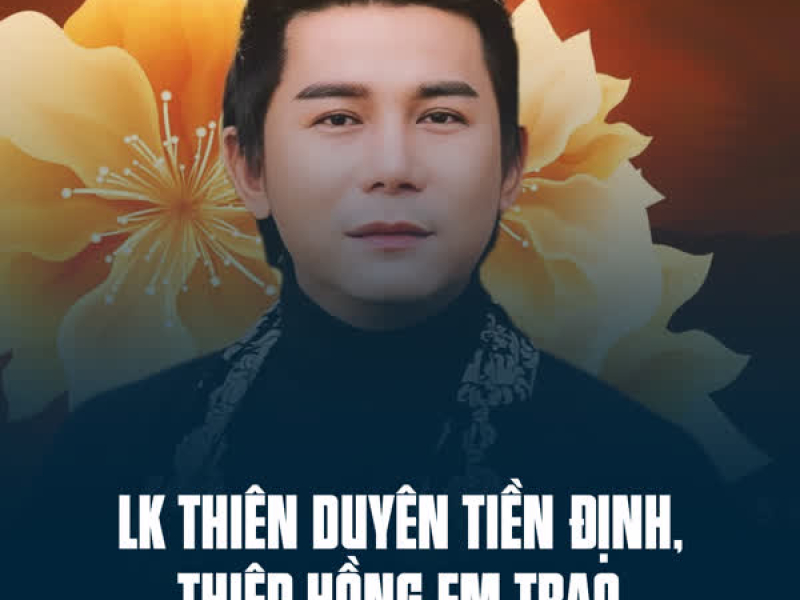 LK Thiên Duyên Tiền Định, Thiệp Hồng Em Trao (Single)