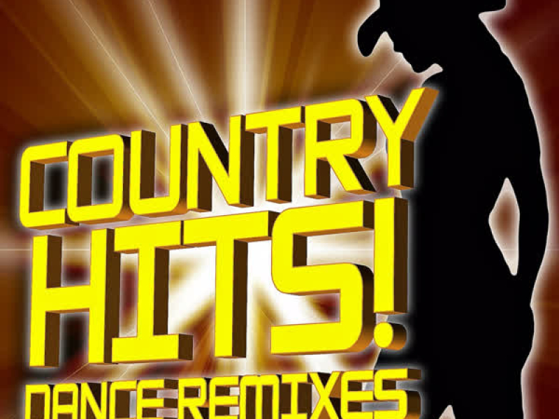 Country Hits! Dance Remixed