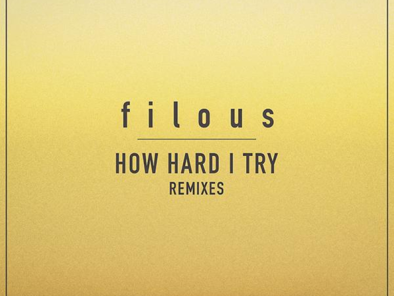 How Hard I Try (Remixes) (EP)
