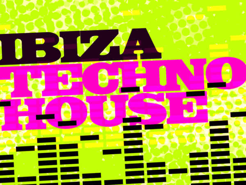 Ibiza Techno House