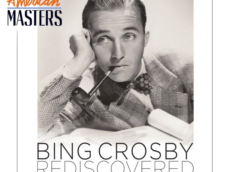 Bing Crosby Rediscovered: The Soundtrack (American Masters)