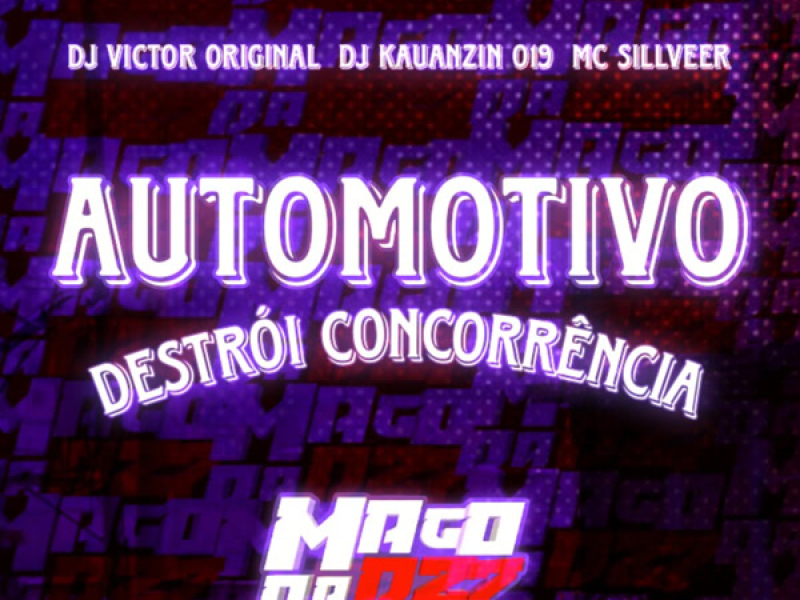 AUTOMOTIVO DESTRÓI CONCORRÊNCIA (Single)