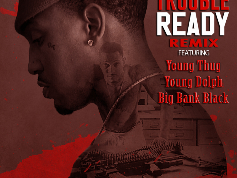 Ready (Remix) [feat. Young Thug, Young Dolph, & Big Bank Black]