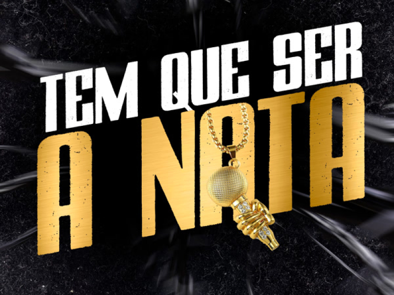 TEM QUE SER  A NATA (Single)