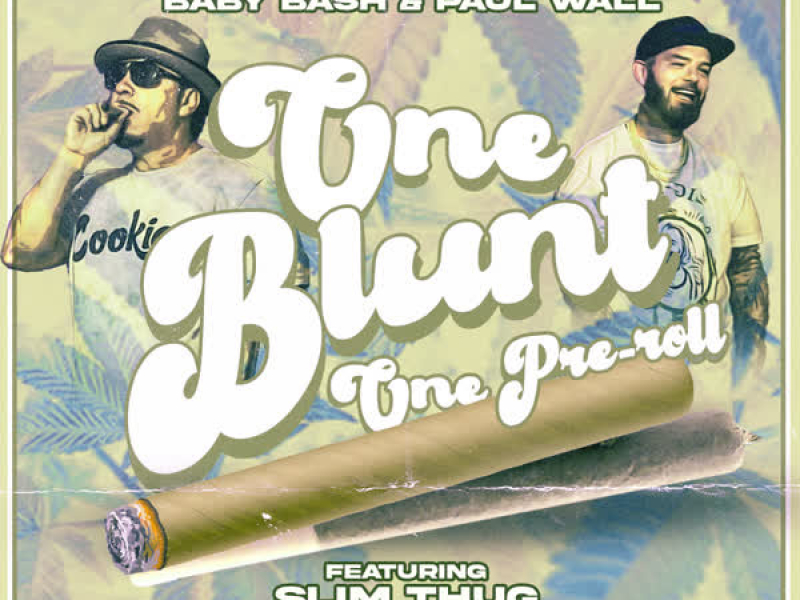 One Blunt One Pre-roll (feat. Slim Thug) (Single)
