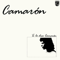 Te Lo Dice Camarón (Remastered 2018)