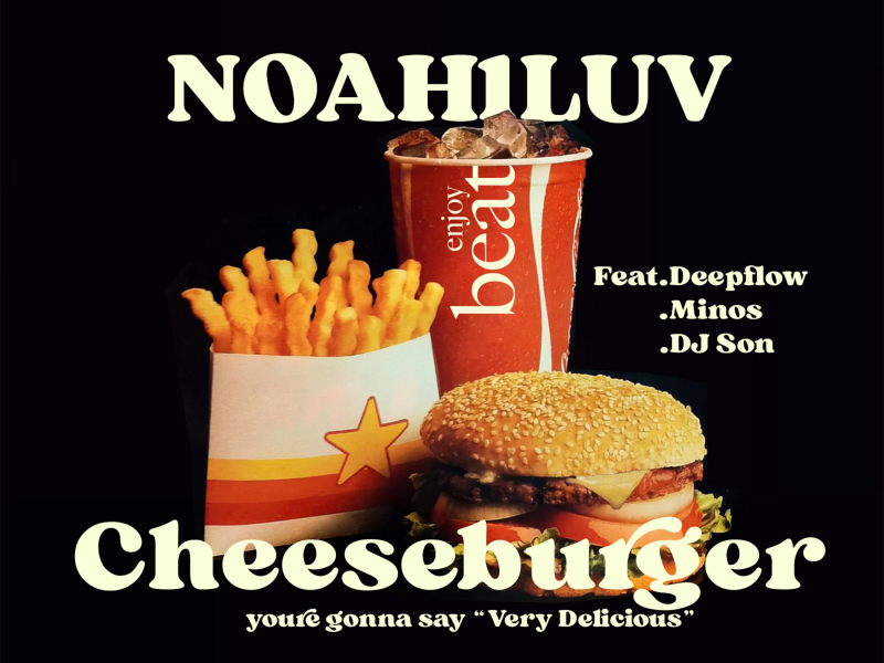 Cheese Burger (Feat. Deepflow, Minos, DJ Son) (Single)