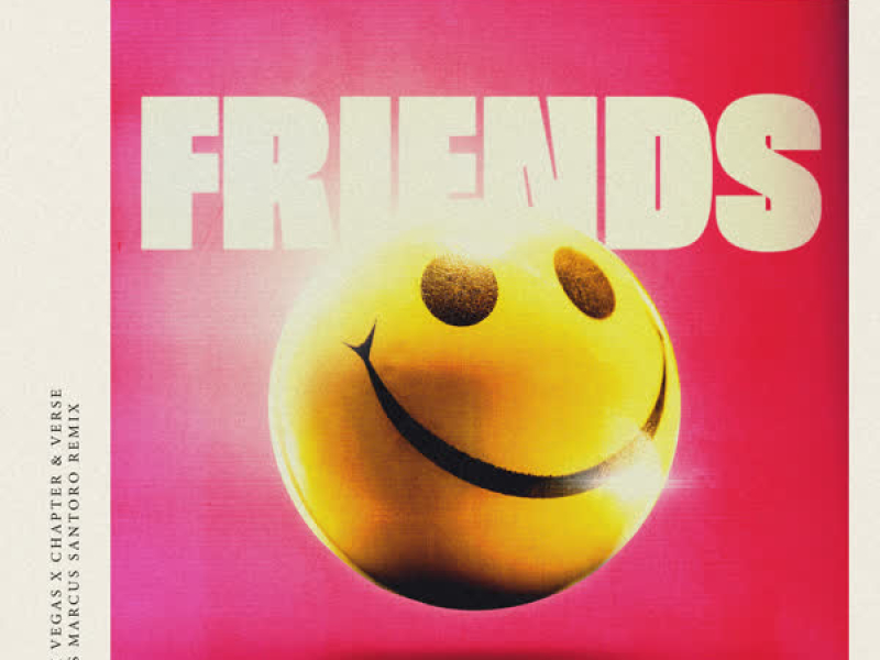 Friends (Marcus Santoro Remix) (Single)