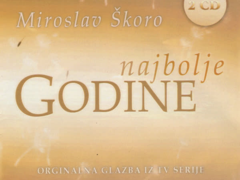 Najbolje Godine – Originalna Glazba Iz Serije