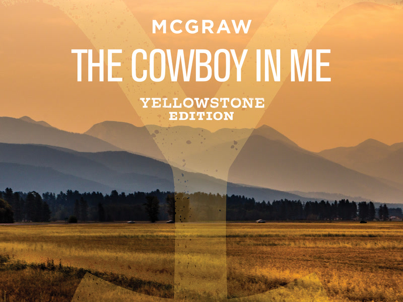 The Cowboy In Me (Yellowstone Edition) (Single)