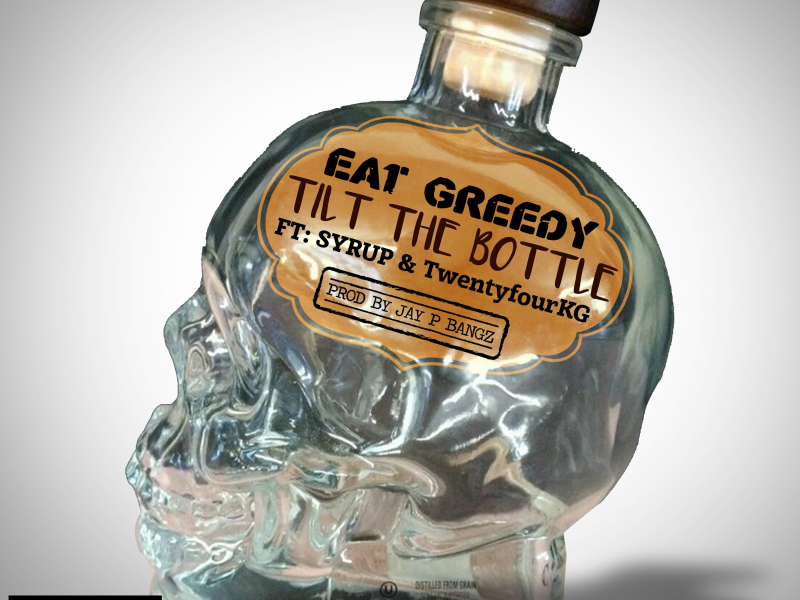 Tilt The Bottle (feat. Syrup & Twentyfour KG)