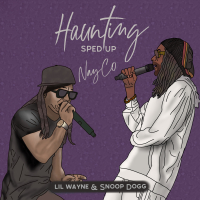 Haunting (feat. Snoop Dogg & Lil Wayne) (Sped Up) (Single)