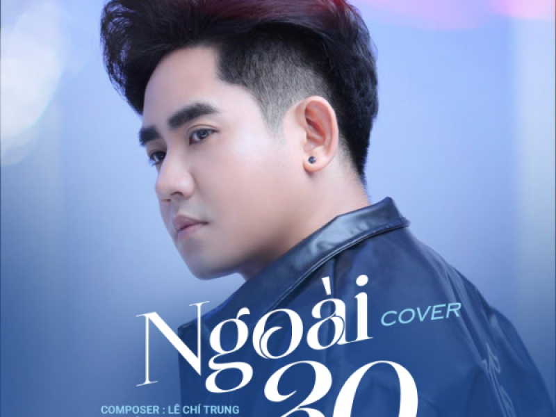 Ngoài 30 (Cover) (Single)