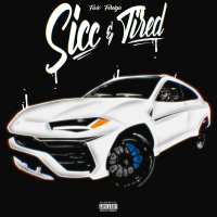 Sicc & Tired (Single)