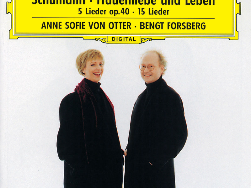 Schumann: Frauenliebe und -Leben, Op.42; 5 Lieder, Op. 40; Ausgewählte Lieder