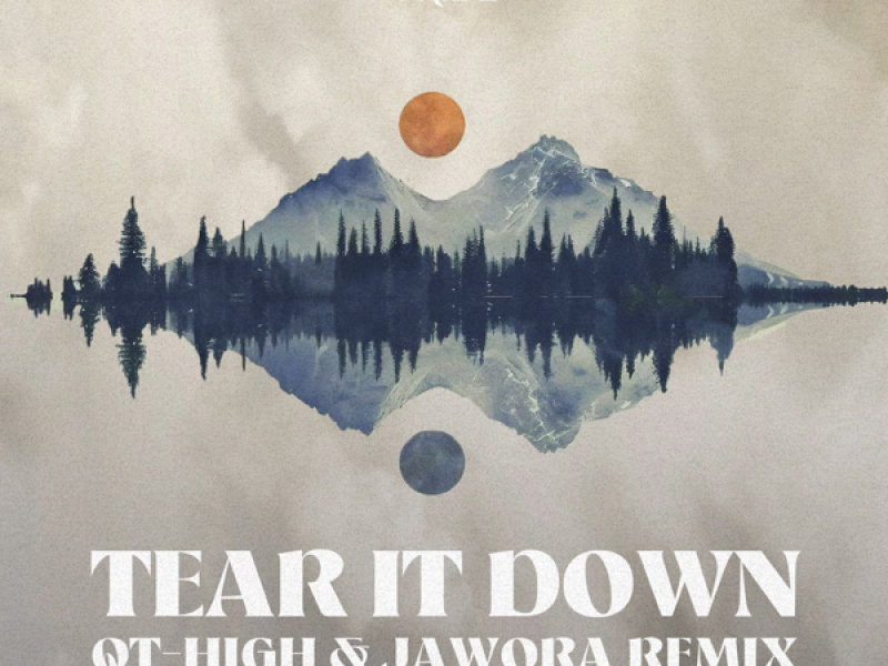 Tear It Down (QT-HIGH, Jawora Remix) (Single)