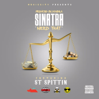 Need That (feat. St Spittin) (Single)