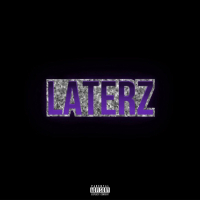 LATERZ (Single)