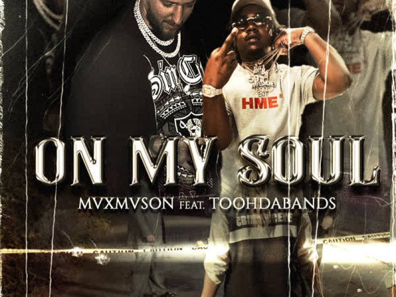 On My Soul (feat. Toohdabands) (Single)
