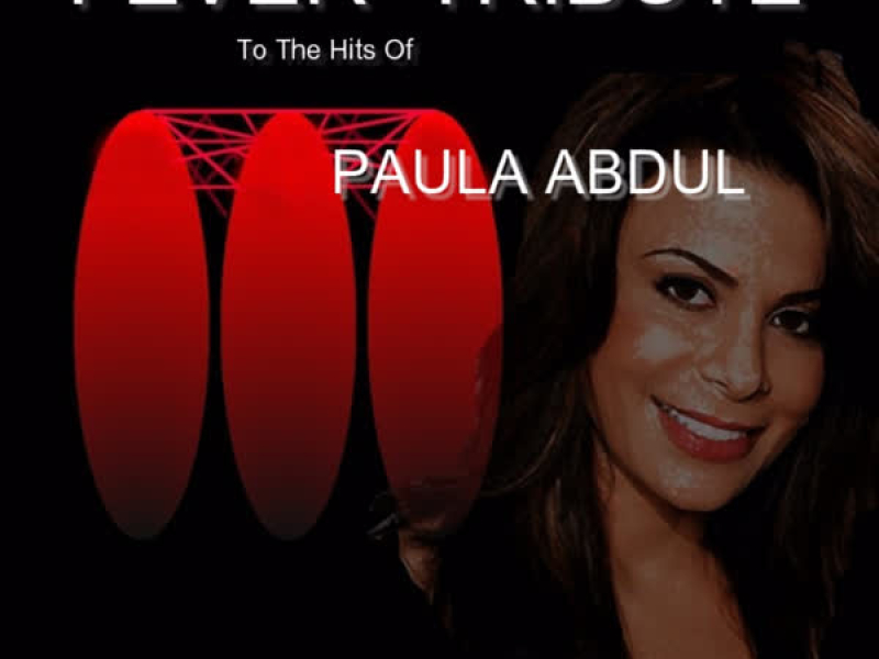 Tribute to the Hits of Paula Abdul