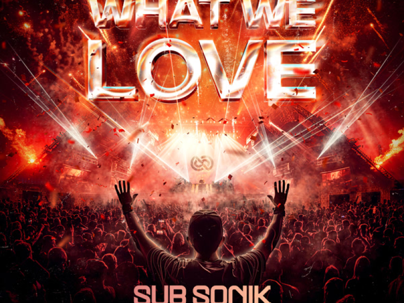 What We Love (Single)