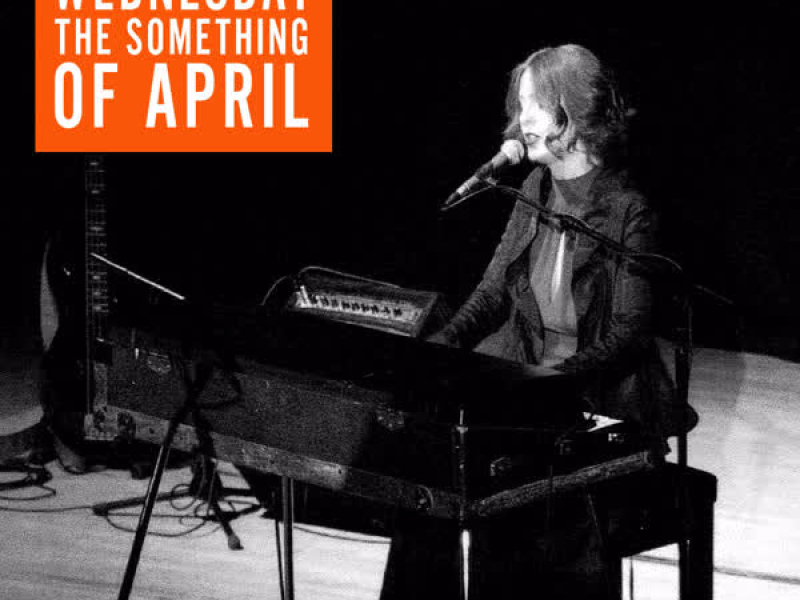 Wednesday the Something of April (Live)
