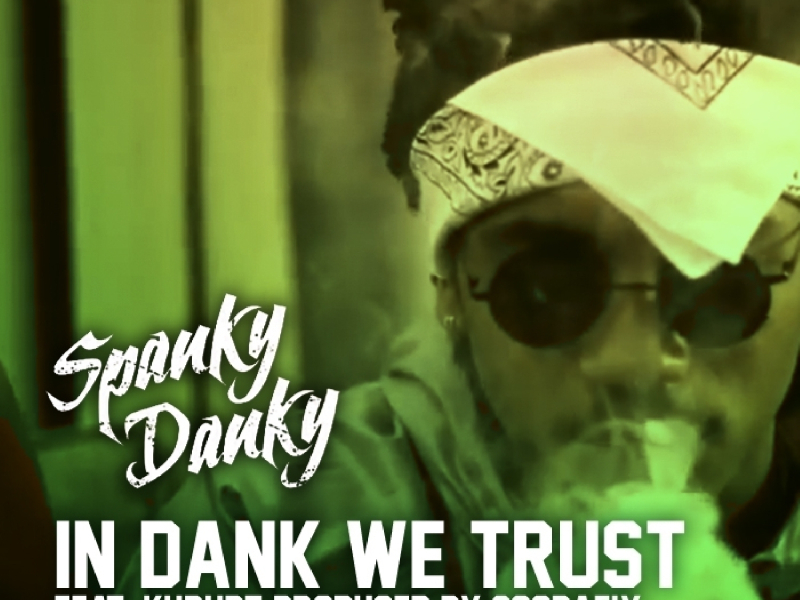 In Dank We Trust (feat. Kurupt)