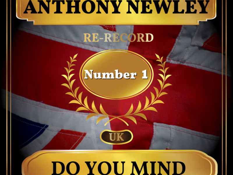 Do You Mind (UK Chart Top 40 - No. 1) (Single)