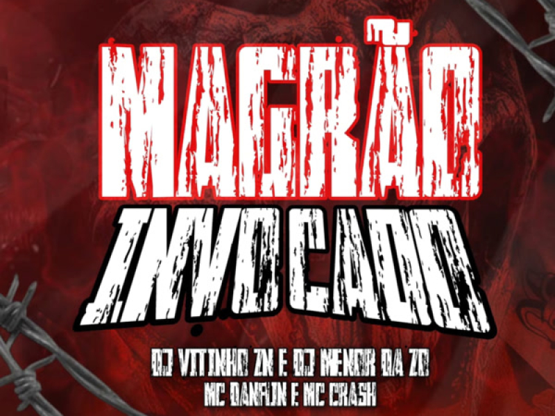 MAGRÃO INVOCADO (Single)