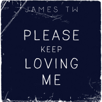 Please Keep Loving Me (Single)