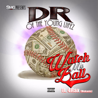 Watch Me Ball (Single)