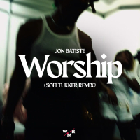 Worship (Sofi Tukker Remix) (Single)
