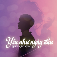 Yêu Như Ngày Đầu (Single)