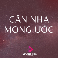 Căn Nhà Mong Ước