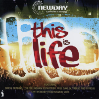 NewDay Live 2008: This Is Life