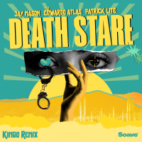 Death Stare (feat. Edwardo Atlas) [Kimbo Remix] (Single)