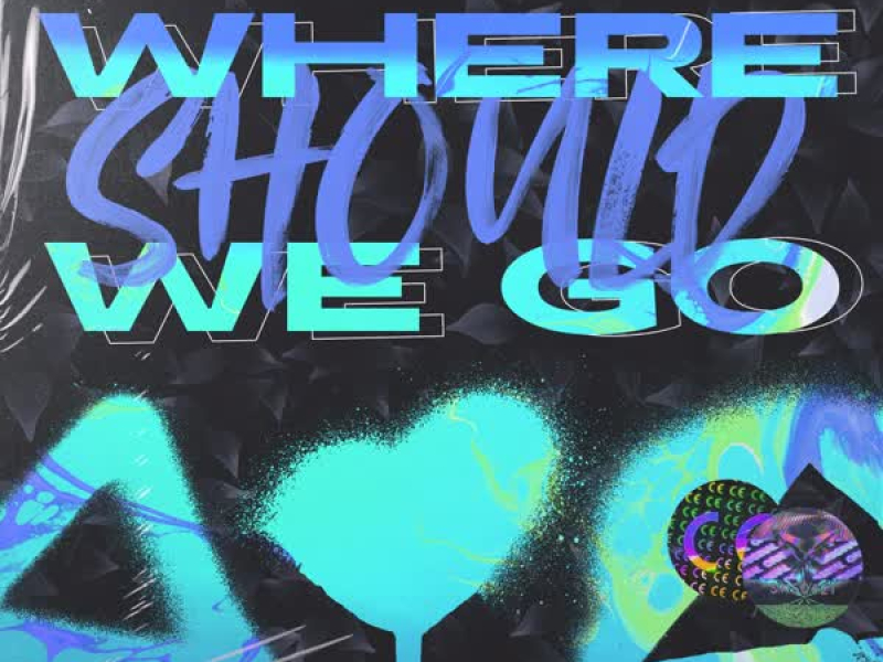 Where Should We Go (Remixes) (Single)