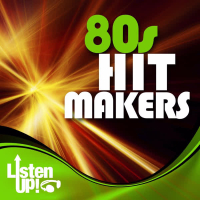 Listen Up: 80s Hit Makers