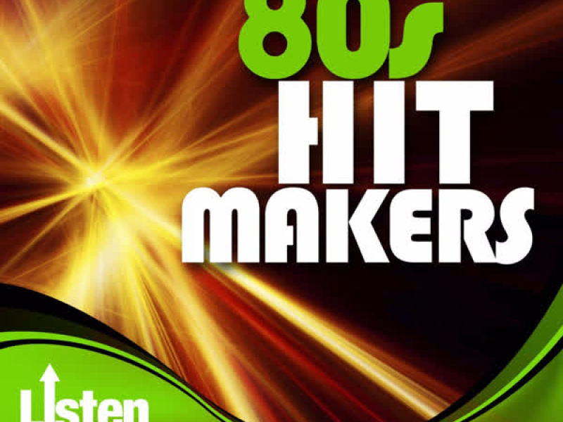 Listen Up: 80s Hit Makers