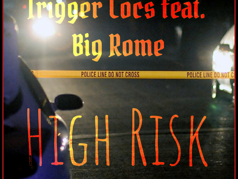 High Risk (feat. Big Rome)