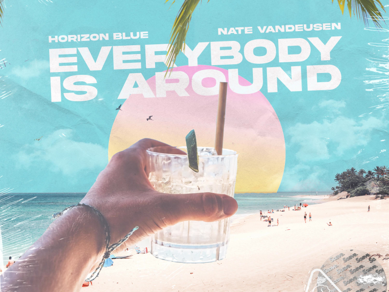 Everybody Is Around (Single)