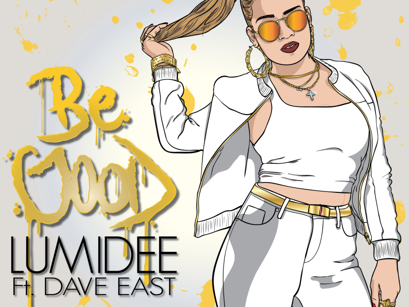 Be Good (feat. Dave East)