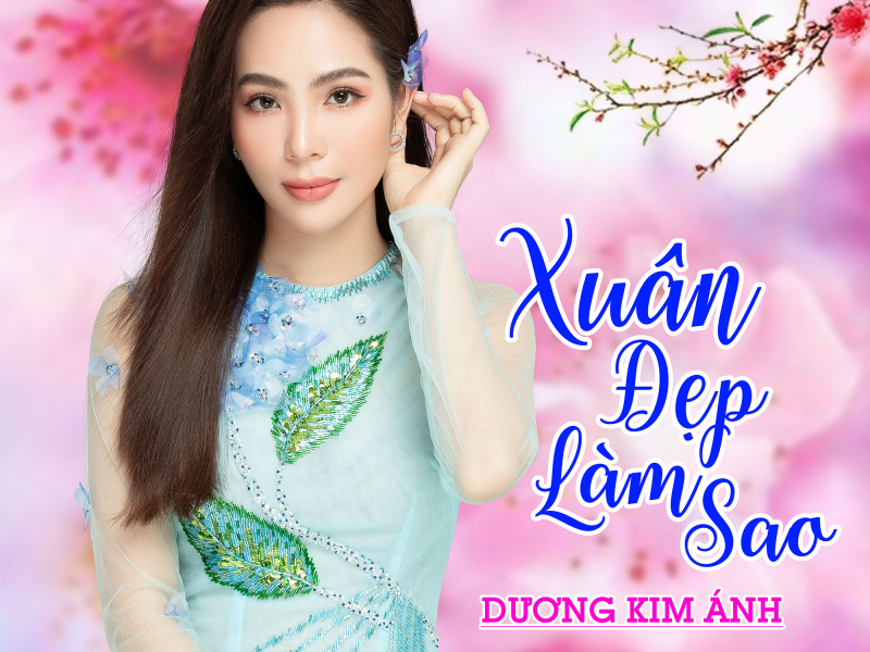 Xuân Đẹp Làm Sao (Single)