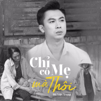 Chỉ Có Mẹ Mà Thôi (Single)
