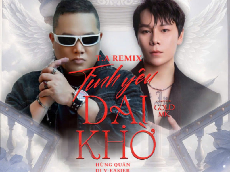 Tình Yêu Dại Khờ (T.A Remix) (Single)