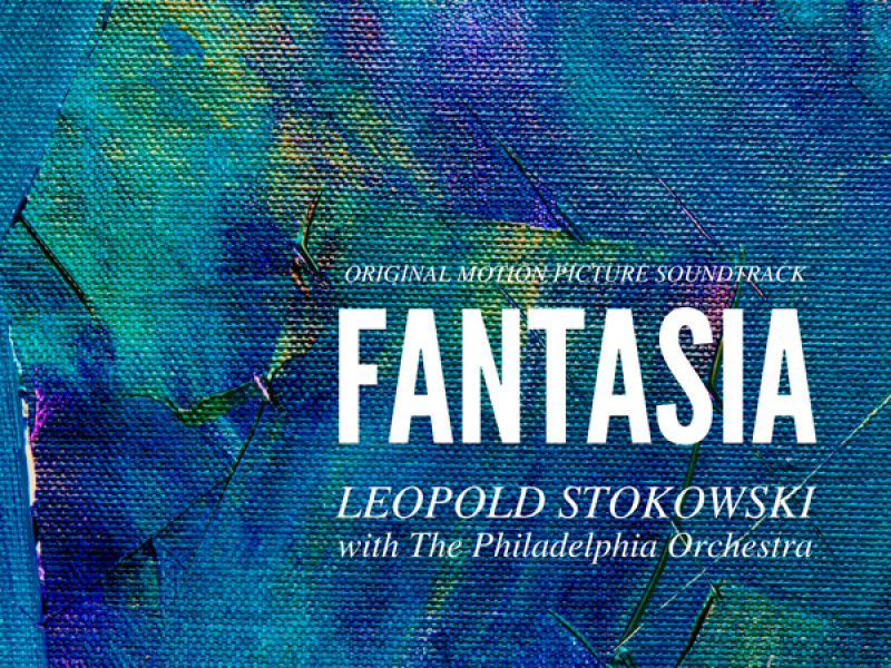 Fantasia (Original Motion Picture Soundtrack)