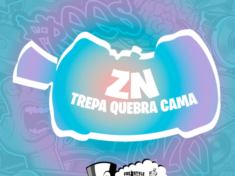 ZN Trepa Quebra Cama (Single)